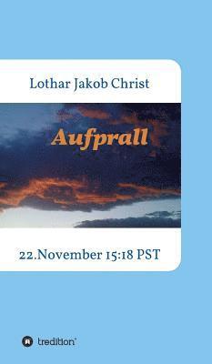 bokomslag Aufprall: 22.November 15:18 PST