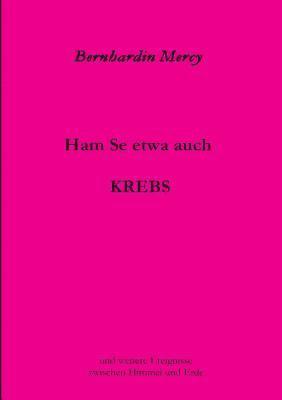 bokomslag Ham Se etwa auch KREBS