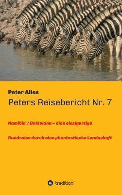 Peters Reisebericht Nr. 7 1