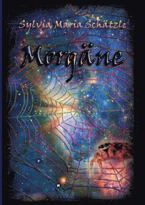 Sylvia Maria Schatzle, Sylvia Maria Schätzle - Morgäne, Häftad