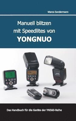 bokomslag Manuell blitzen mit Speedlites von YONGNUO