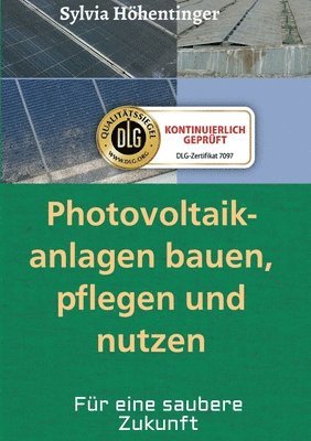 bokomslag Photovoltaikanlagen bauen, pflegen und nützen!