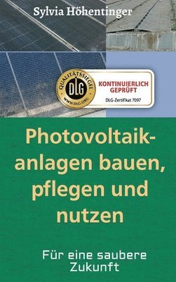 bokomslag Photovoltaikanlagen bauen, pflegen und nützen!
