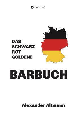 bokomslag Das schwarzrotgoldene Barbuch