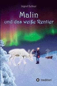 bokomslag Malin und das weiße Rentier