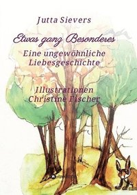 bokomslag Etwas ganz Besonderes: Eine ungewöhnliche Liebesgeschichte