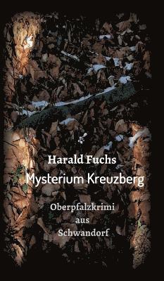 Harald Fuchs - Mysterium Kreuzberg, Inbunden