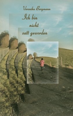 bokomslag Ich bin nicht satt geworden