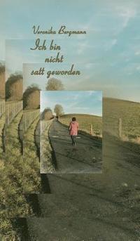 bokomslag Ich bin nicht satt geworden