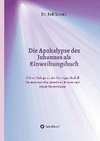 Rolf Jansen - Die Apokalypse des Johannes als Einweihungsbuch, Inbunden
