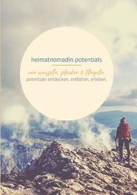 bokomslag heimatnomadin.potentials - von wurzeln, pfaden & flügeln.