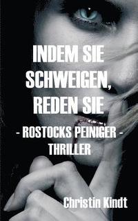 bokomslag INDEM SIE SCHWEIGEN, REDEN SIE
