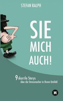 bokomslag SIE MICH AUCH!