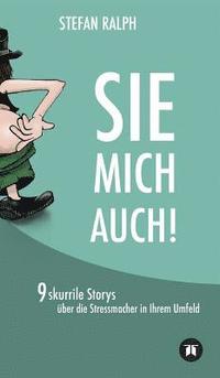 bokomslag SIE MICH AUCH!