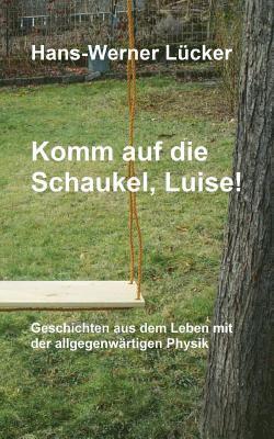 bokomslag Komm auf die Schaukel, Luise!