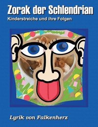 bokomslag Zorak der Schlendrian: Kinderstreiche und ihre Folgen