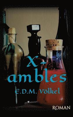 bokomslag X-ambles: Roman
