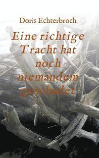 bokomslag Eine richtige Tracht hat noch niemandem geschadet