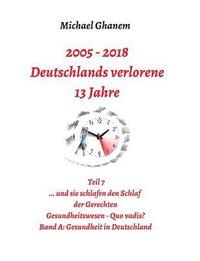 bokomslag Deutschlands verlorene 13 Jahre