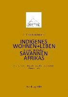 bokomslag Indigenes Wohnen und Leben in den nördlichen Savannen Afrikas