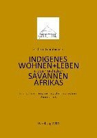 bokomslag Indigenes Wohnen und Leben in den nördlichen Savannen Afrikas