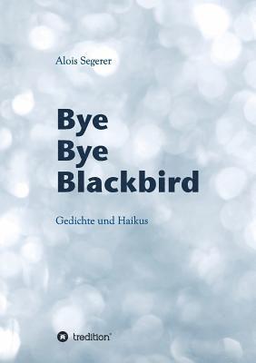 bokomslag Bye Bye Blackbird