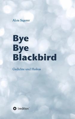 bokomslag Bye Bye Blackbird