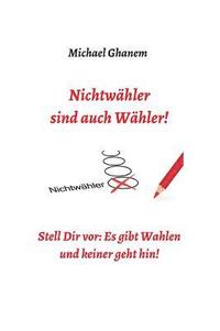 bokomslag Nichtwähler sind auch Wähler!