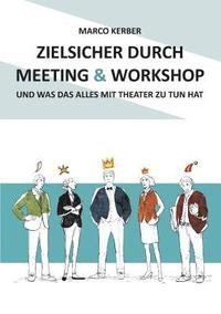 bokomslag Zielsicher durch Meeting & Workshop