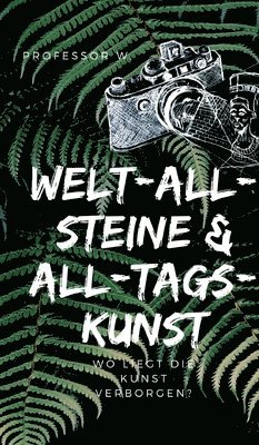 Welt-All-Steine & All-Tags-Kunst: Eine Zeitreise durch die Kunst 1