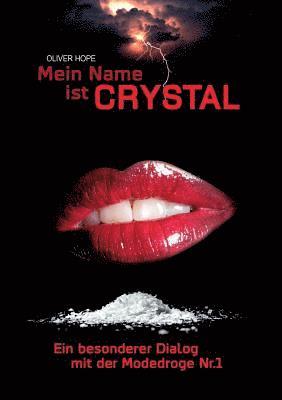 Mein Name Ist Crystal 1