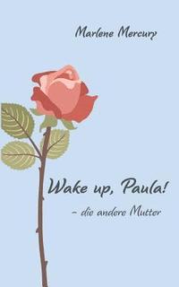 bokomslag Wake up, Paula!