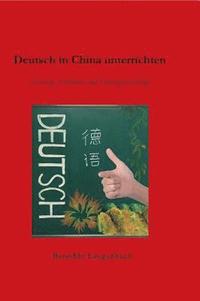 bokomslag Deutsch in China unterrichten