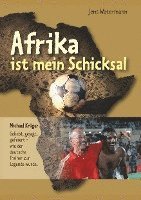 bokomslag Afrika ist mein Schicksal