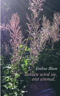 bokomslag Tanzen wird sie, erst einmal.