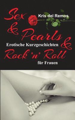 bokomslag Sex & Pearls & Rock 'n' Roll