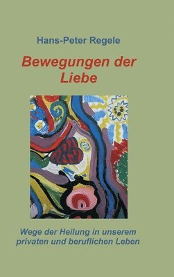 bokomslag Bewegungen der Liebe