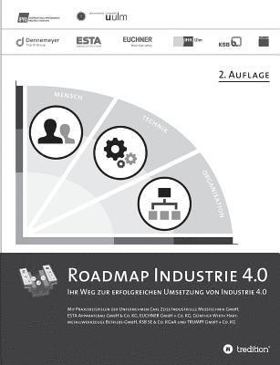 Mischa Seiter, Christoph Bayrle, Markus Jung, Carolina Ohmer, Marc Rusch, Oliver Treusch - Roadmap Industrie 4.0, 2. Auflage, Häftad
