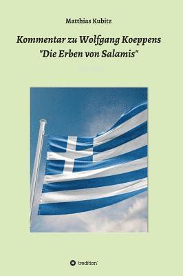 bokomslag Kommentar zu Wolfgang Koeppens  Die Erben von Salamis oder Die ernsten Griechen