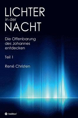 Lichter in der Nacht: Die Offenbarung des Johannes entdecken Teil 1 1