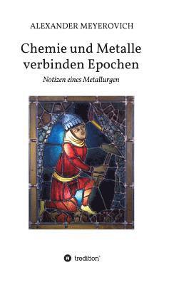 Chemie und Metalle verbinden Epochen 1