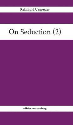 On Seduction (2)