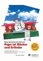 bokomslag Papa ist Bäcker und Erfinder: Mama arbeitet bei der Stadt