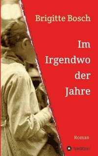 bokomslag Im Irgendwo der Jahre: 1900-1924