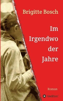 bokomslag Im Irgendwo der Jahre: 1900-1924