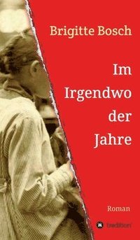 bokomslag Im Irgendwo der Jahre