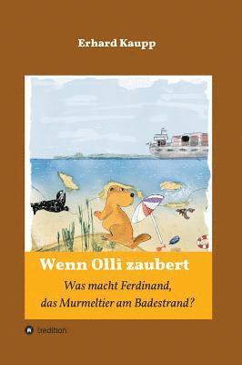 Was macht denn Ferdinand, das Murmeltier am Badestrand? 1