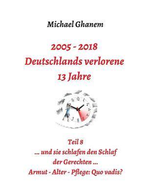 bokomslag 2005 - 2018: Deutschlands verlorene 13 Jahre