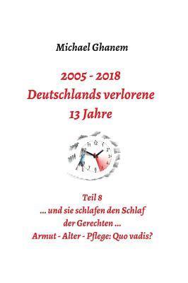 bokomslag 2005 - 2018: Deutschlands verlorene 13 Jahre