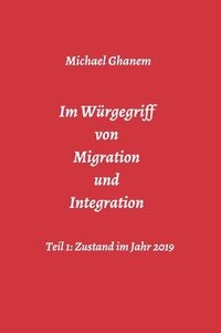 bokomslag Im Würgegriff von Migration und Integration